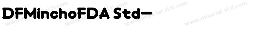 DFMinchoFDA Std字体转换